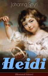 Icon image Heidi (Illustrated Edition): Classic of Children's Literature