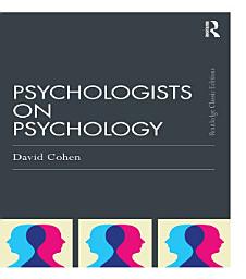 Icon image Psychologists on Psychology (Classic Edition)