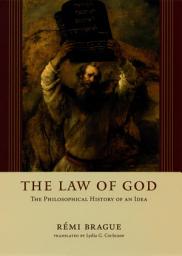 Icon image The Law of God: The Philosophical History of an Idea