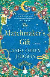Icon image The Matchmaker's Gift: A Novel