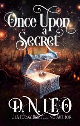 Icon image Once Upon a Secret: Romantic fantasy multiverse novel with paranormal mystery twists