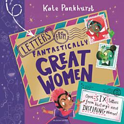 Icon image Letters from Fantastically Great Women: Six pull-out letters from your favourite historical women