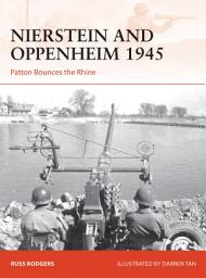 Icon image Nierstein and Oppenheim 1945: Patton Bounces the Rhine