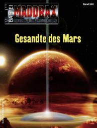 Icon image Maddrax 560: Gesandte des Mars