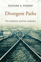 Icon image Divergent Paths: The Academy and the Judiciary