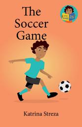 Icon image The Soccer Game: Little Readers #26