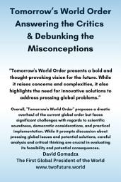 Icon image Tomorrow’s World Order Answering the Critics & Debunking the Misconceptions