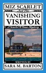 Icon image Miz Scarlet and the Vanishing Visitor: A Scarlet Wilson Mystery #2