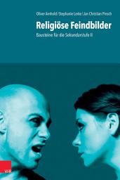 Icon image Religiöse Feindbilder: Bausteine für die Sekundarstufe II