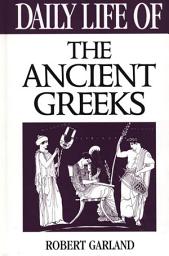 Icon image Daily Life of the Ancient Greeks