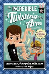 Icon image The Incredible Twisting Arm