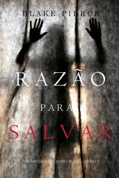 Icon image Razão para Salvar (Um Mistério de Avery Black – Livro 5)