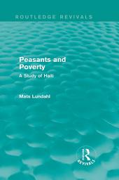Icon image Peasants and Poverty (Routledge Revivals): A Study of Haiti