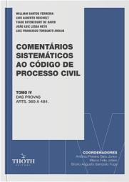 Icon image Comentários Sistemáticos ao Código de Processo Civil: Das Provas arts. 369 a 484