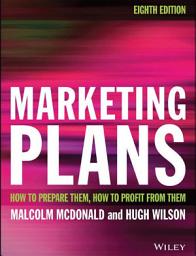 Icon image Marketing Plans: How to Prepare Them, How to Profit from Them, Edition 8