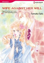 Icon image WIFE AGAINST HER WILL: Harlequin Comics