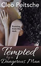 Icon image Tempted by a Dangerous Man (BDSM erotic romance suspense)