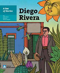 Icon image A Sea of Stories: Diego Rivera