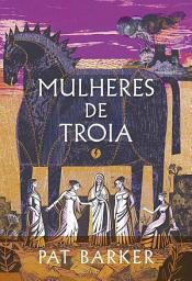 Icon image MULHERES DE TROIA
