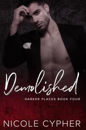 Icon image Demolished: A Dark Captive Romance