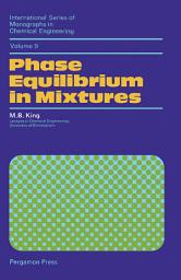 Icon image Phase Equilibrium in Mixtures: International Series of Monographs in Chemical Engineering