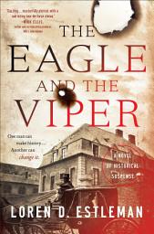 Icon image The Eagle and the Viper: A Novel of Historical Suspense