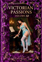 Icon image Victorian Passions: Volume 12