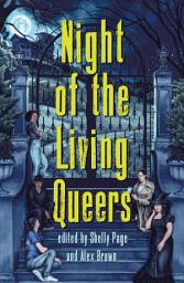 Icon image Night of the Living Queers: 13 Tales of Terror & Delight
