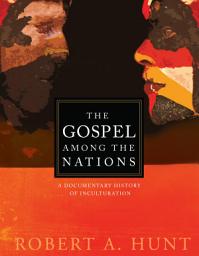 Icon image The Gospel Among the Nations: A Documentary History of Inculturation: A Documentary History of Inculturation