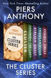 Icon image The Cluster Series: Cluster, Chaining the Lady, Kirlian Quest, Thousandstar, and Viscous Circle