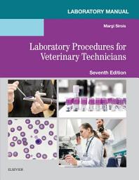 Icon image Laboratory Manual for Laboratory Procedures for Veterinary Technicians E-Book: Laboratory Manual for Laboratory Procedures for Veterinary Technicians E-Book, Edition 7