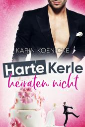 Icon image Harte Kerle heiraten nicht
