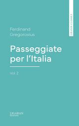 Icon image Passeggiate per l'Italia, vol. 2