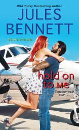 Icon image Hold On to Me