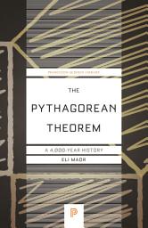 Icon image The Pythagorean Theorem: A 4,000-Year History