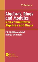 Icon image Algebras, Rings and Modules, Volume 2: Non-commutative Algebras and Rings