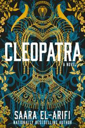 Icon image Cleopatra: A Novel