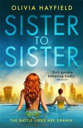 Icon image Sister to Sister: the perfect page-turning holiday read