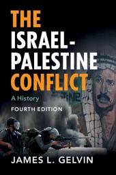 Icon image The Israel-Palestine Conflict: Edition 4