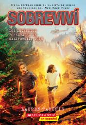 Icon image Sobreviví los incendios forestales de California, 2018 (I Survived the California Wildfires, 2018)