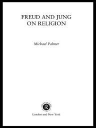 Icon image Freud and Jung on Religion