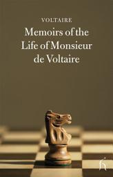 Icon image Memoirs of the Life of Monsieur de Voltaire
