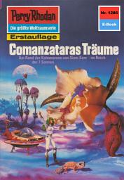 Icon image Perry Rhodan 1286: Comanzataras Träume: Perry Rhodan-Zyklus "Chronofossilien - Vironauten"