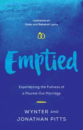Icon image Emptied: Experiencing the Fullness of a Poured-Out Marriage