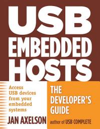 Icon image USB Embedded Hosts: The Developer's Guide