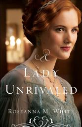 Icon image A Lady Unrivaled (Ladies of the Manor Book #3)