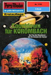 Icon image Perry Rhodan 1742: Countdown für KOROMBACH: Perry Rhodan-Zyklus "Die Ayindi"