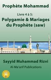 Icon image Le Concept de la Poylgamie & Mariages du Prophète (saw)