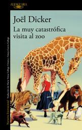 Icon image La muy catastrófica visita al zoo