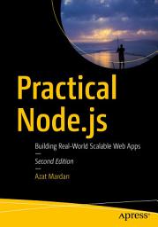 Icon image Practical Node.js: Building Real-World Scalable Web Apps, Edition 2